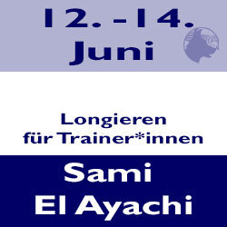 23-06-12-14| Bensheim: „Körpersprachliches Longieren für Trainer*innen “: – Sami El Ayachi | 3 Tage
