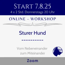 Sturer Hund Online-Workshop